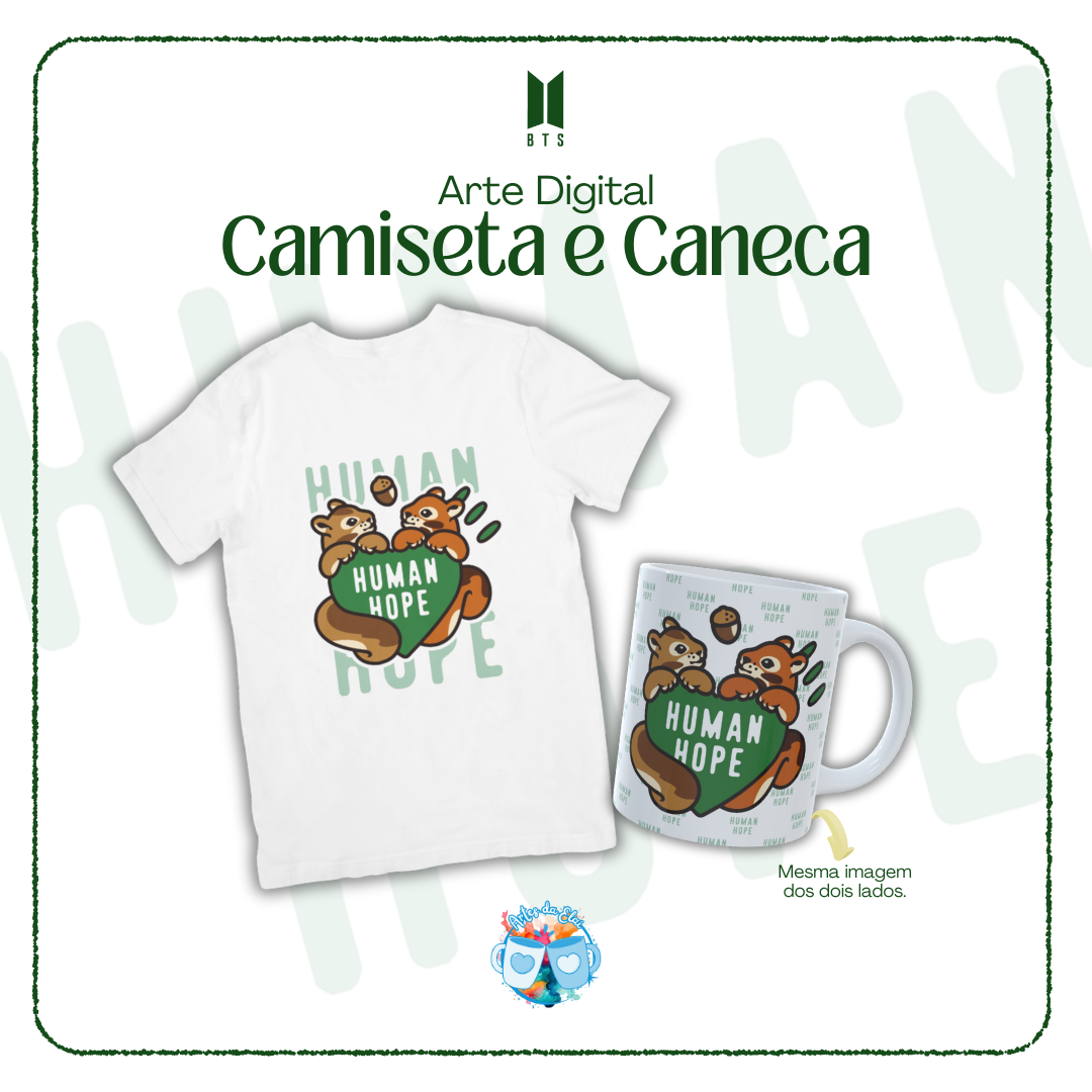 Arte Kit (Camiseta e Caneca) - Human Hope