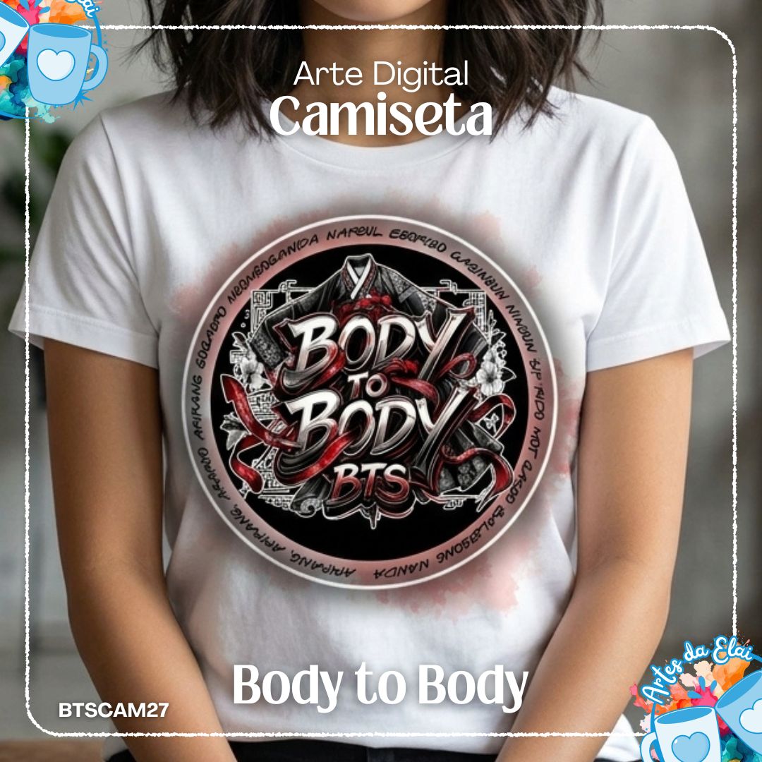 Arte Camiseta (BTS) – Body to Body - Imagem 2